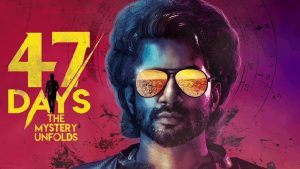 Read more about the article Zee5 latest Telugu movie 47 days fails to keep the thrill going.
