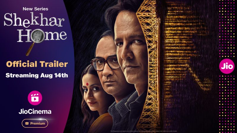 “‘Shekhar Home’ with Kay Kay Menon, Aug 14 on JioCinema.”