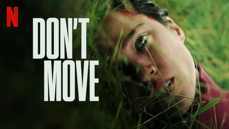 ‘Don’t Move’ Set to Thrill on Netflix