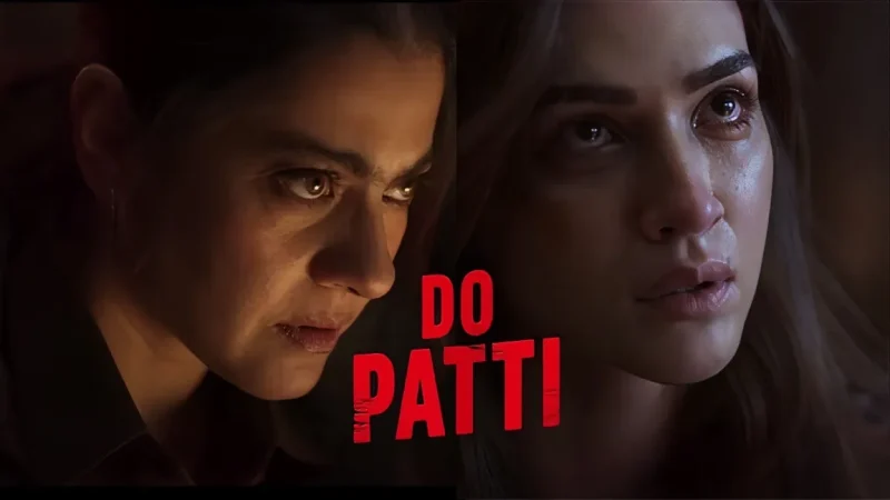 Do Patti: Kajol and Kriti Sanon’s Thrilling Netflix Ride