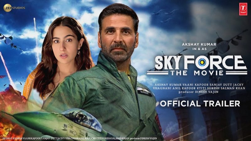 Sky Force: India’s First Deadliest Airstrike on the Big Screen