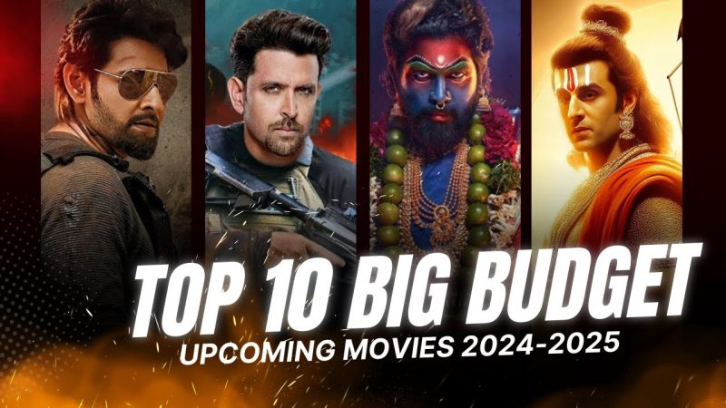 11 Mega-Budget Bollywood Movies to Watch in 2025