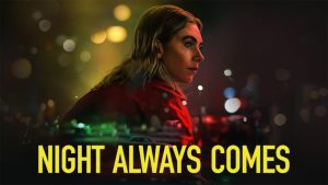Read more about the article Night Always Comes – A Dark Crime Thriller On Netflix