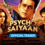 Psycho Saiyaan Trailer: A Disturbing Tale of Obsession and Manipulation