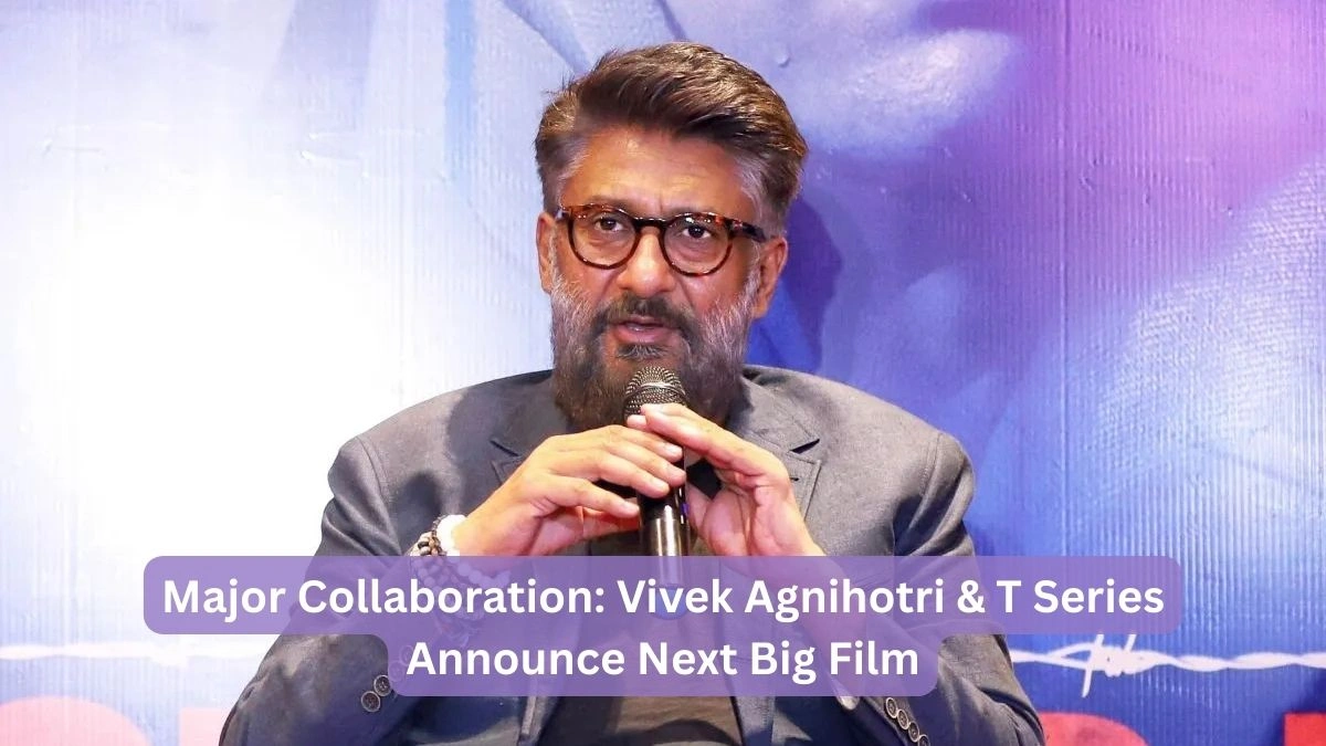 Read more about the article Major Collaboration: Vivek Agnihotri & T Series Announce Next Big Film