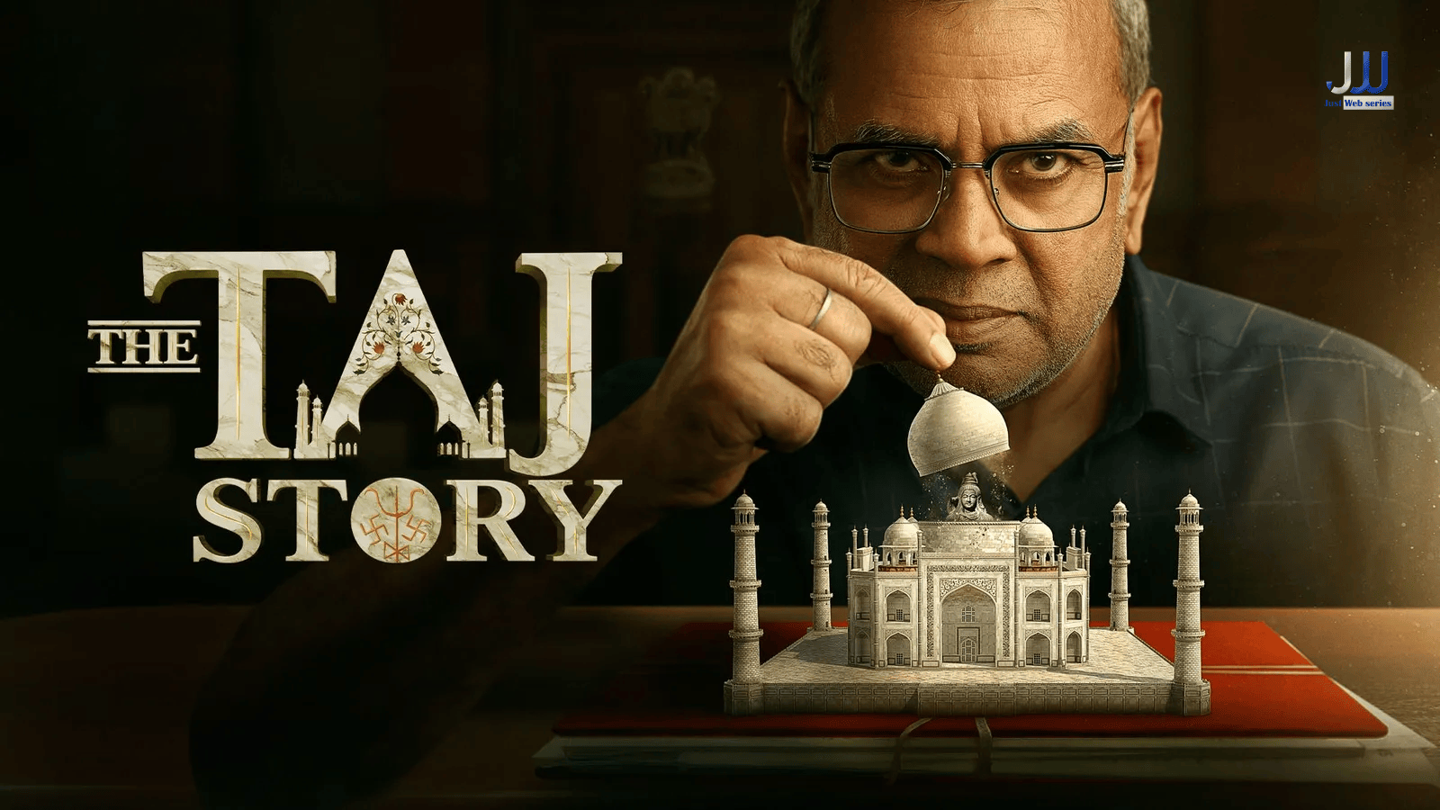 Paresh Rawal’s Bold ‘The Taj Story’ Finally Hits OTT Platform on March 13