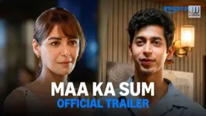 maa ka sum trailer