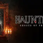Haunted 3D Ghosts of the Past Download: What You Need To Know