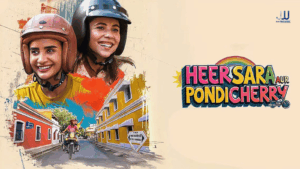 Heer Sara Aur Pondicherry movie poster showing Patralekhaa and Maanvi Gagroo in motorcycle helmets against a colourful Pondicherry street backdrop releasing June 12 2026