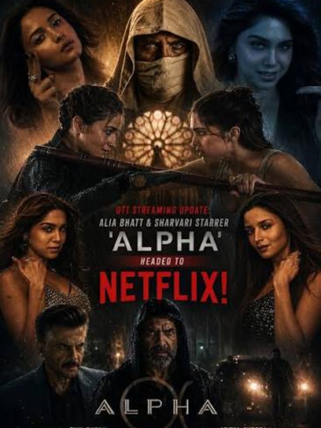 Alpha’ OTT Release: The Explosive & Much-Awaited Spy Thriller, When and Where to Watch Alia Bhatt